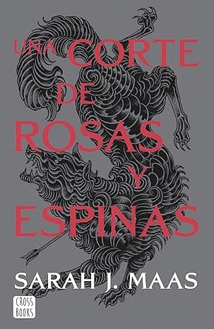 Una corte de rosas y espinas. Edición especial: Una corte 1